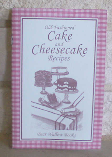 Old Fashioned Cake And Cheesecake Recipes