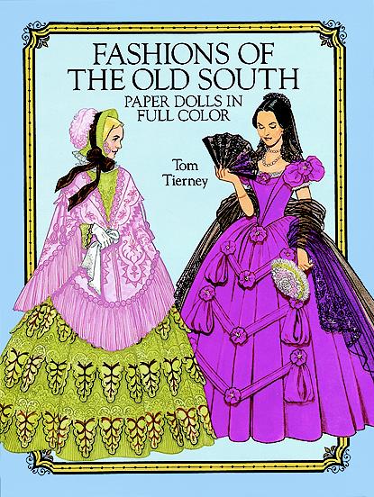 Fashions Of The Old South-Paper Dolls