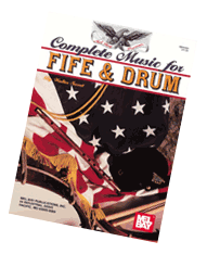 Complete Music For the Fife and Drum Book