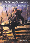 US Sharpshooters, Berdan's Civil War Elite, Book, New