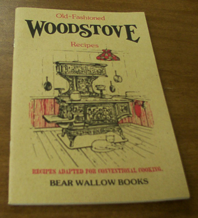 Old Fashioned Woodstove Recipes - Click Image to Close